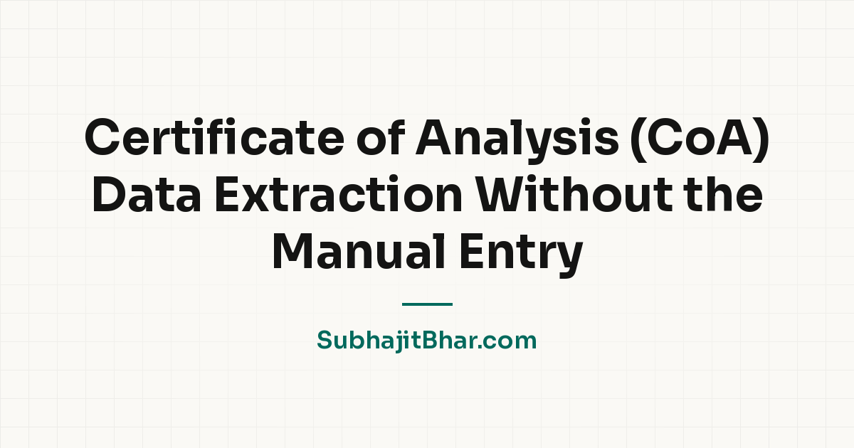 Certificate of Analysis (CoA) Data Extraction Without the Manual Entry