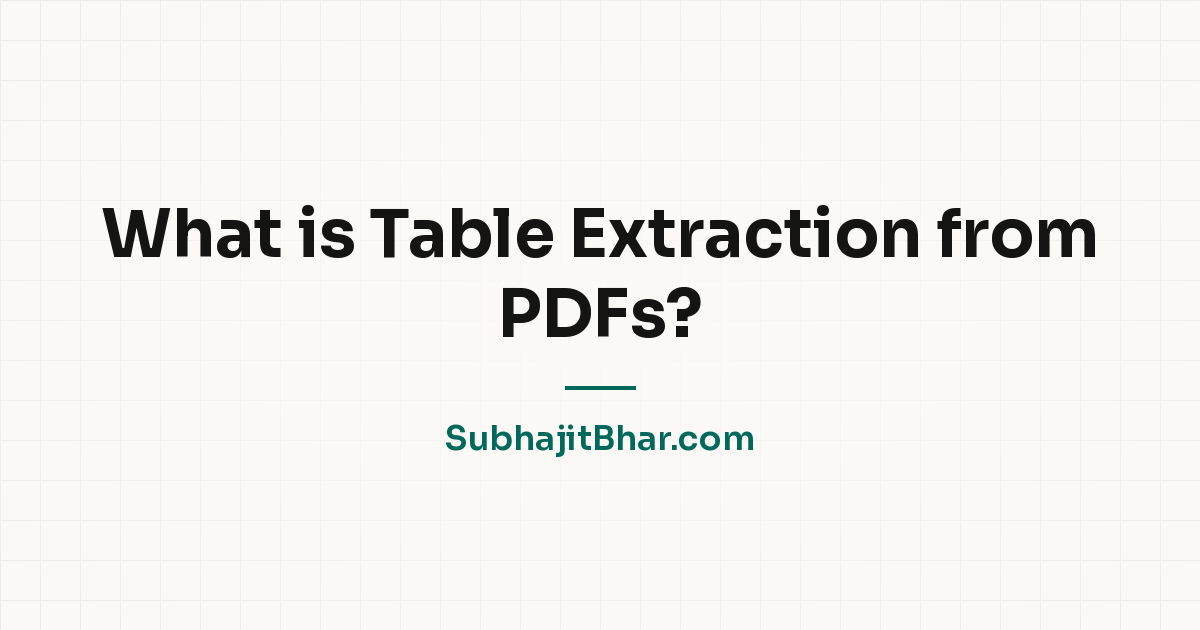 What is Table Extraction from PDFs?